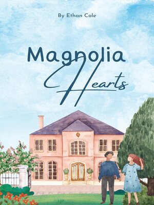 cover image of Magnolia Hearts